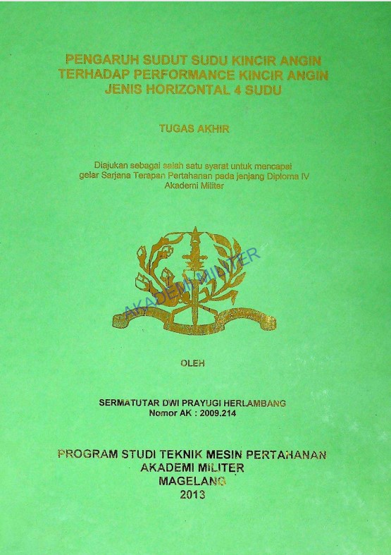 PENGARUH SUDUT SUDU KINCIR ANGIN TERHADAP PERFORMANCE KINCIR ANGIN JENIS HORIZONTAL 4 SUDU
